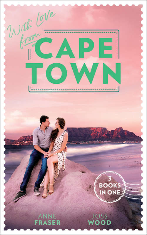 Book cover of With Love From Cape Town: Miracle: Marriage Reunited / She's So Over Him / The Last Guy She Should Call (ePub edition) (Mills And Boon M&b Ser.)