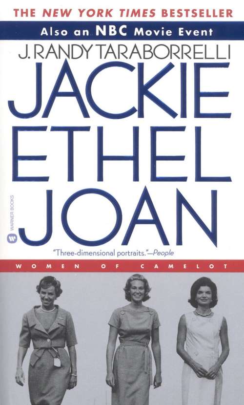 Book cover of Jackie, Ethel, Joan: Women of Camelot (Core Ser.)