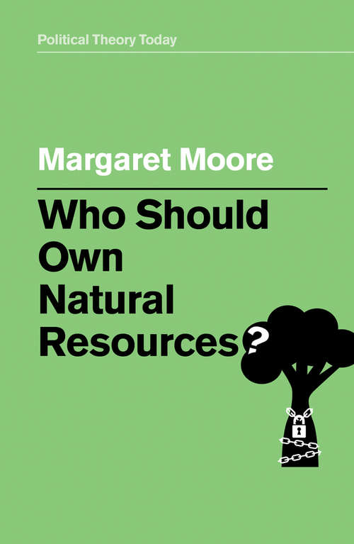 Book cover of Who Should Own Natural Resources?