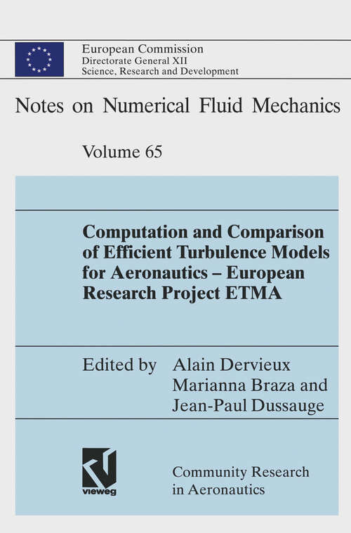 Book cover of Computation and Comparison of Efficient Turbulence Models for Aeronautics — European Research Project ETMA (1998) (Notes on Numerical Fluid Mechanics #5)