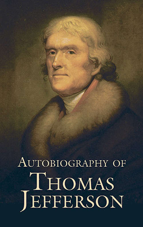 Book cover of Autobiography of Thomas Jefferson (Mobi Classics Series)