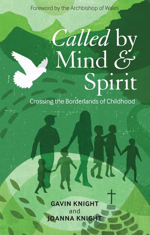Book cover of Called by Mind and Spirit: Crossing the Borderlands of Childhood