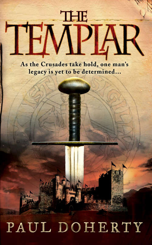 Book cover of The Templar (Templars, Book 1): A gripping medieval mystery of crusades and adventure