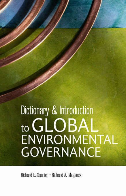 Book cover of Dictionary and Introduction to Global Environmental Governance