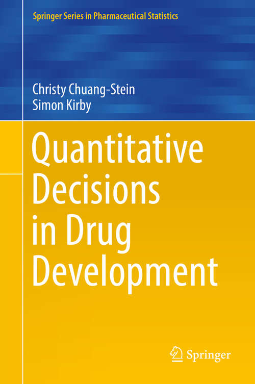 Book cover of Quantitative Decisions in Drug Development (Springer Series in Pharmaceutical Statistics)