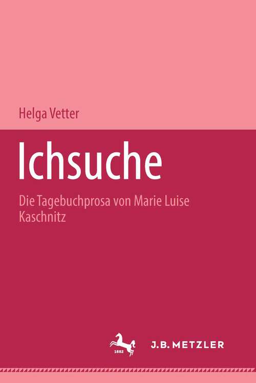 Book cover of Ichsuche: Die Tagebuchprosa von Marie Luise Kaschnitz (1. Aufl. 1994)