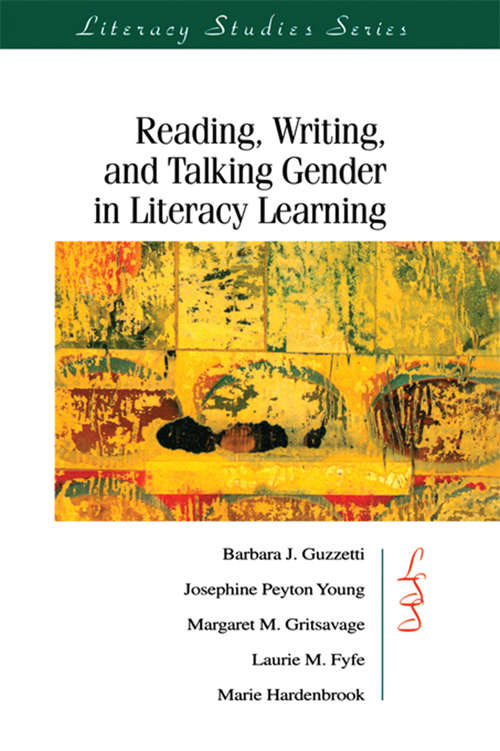 Book cover of Reading, Writing, and Talking Gender in Literacy Learning (IRA's Literacy Studies Series)