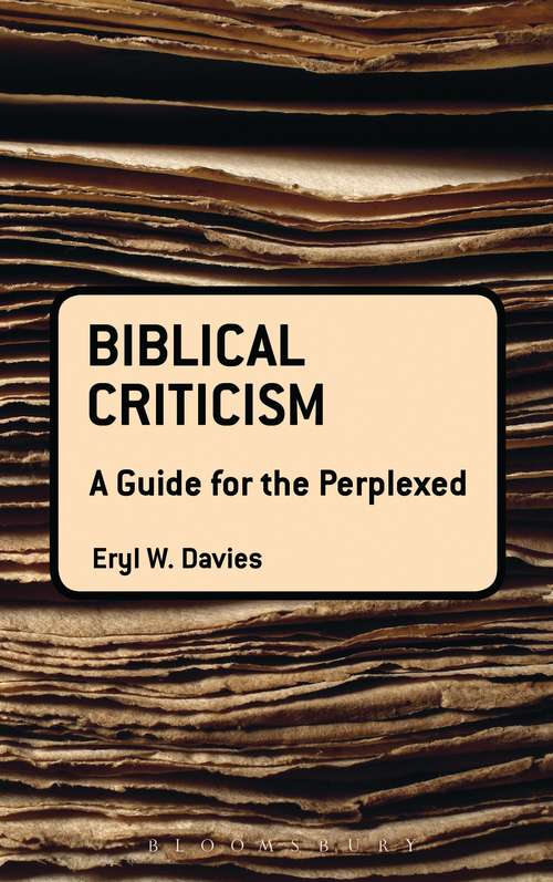 Book cover of Biblical Criticism: A Guide for the Perplexed (Guides for the Perplexed #264)