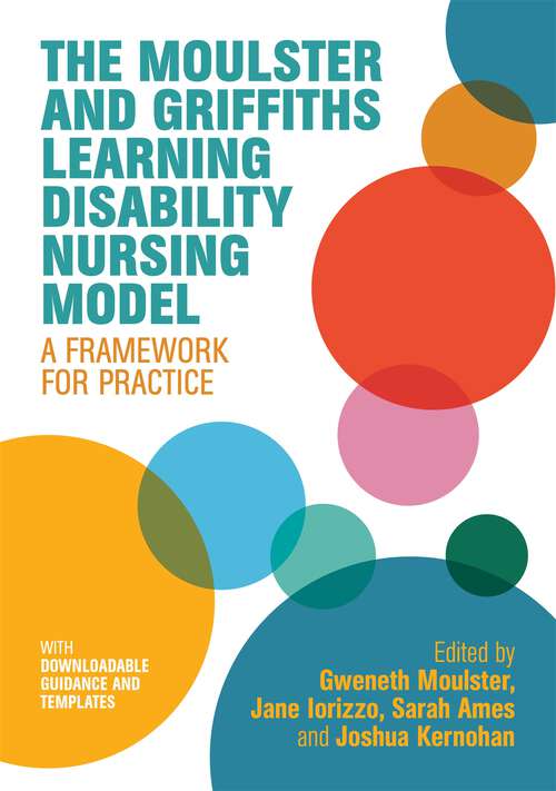 Book cover of The Moulster and Griffiths Learning Disability Nursing Model: A Framework for Practice
