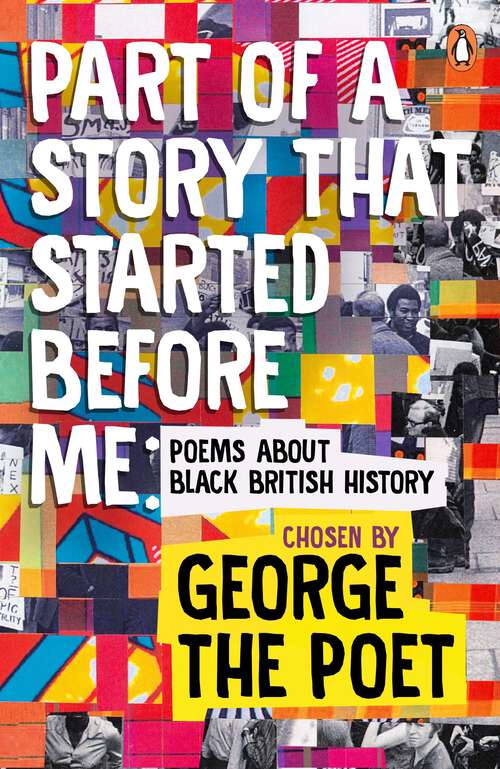 Book cover of Part of a Story That Started Before Me: Poems about Black British History