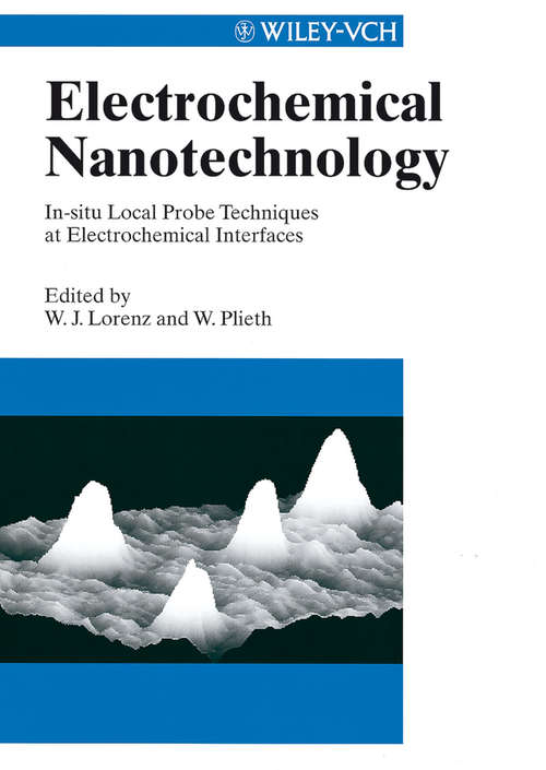 Book cover of Electrochemical Nanotechnology: In-situ Local Probe Techniques at Electrical Interfaces