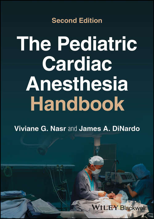 Book cover of The Pediatric Cardiac Anesthesia Handbook (2)