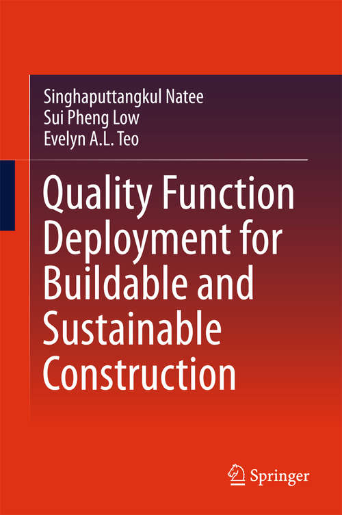 Book cover of Quality Function Deployment for Buildable and Sustainable Construction (1st ed. 2016)