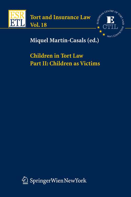 Book cover of Children in Tort Law, Part II: Children as Victims (2007) (Tort and Insurance Law #18)