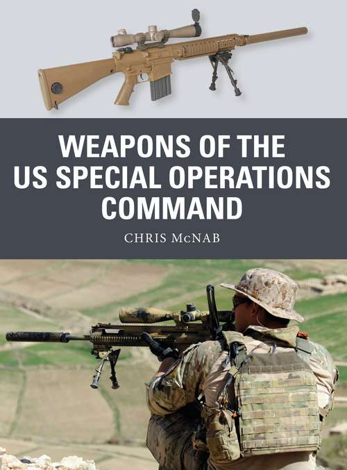 Book cover of Weapons of the US Special Operations Command (Weapon #69)