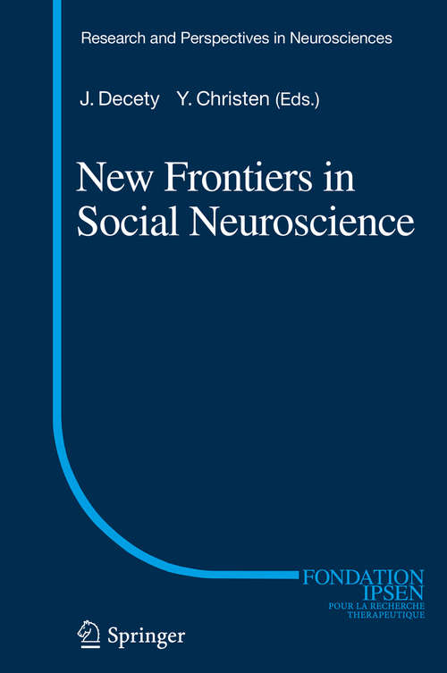 Book cover of New Frontiers in Social Neuroscience (2014) (Research and Perspectives in Neurosciences #21)