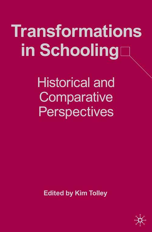 Book cover of Transformations in Schooling: Historical and Comparative Perspectives (2007)