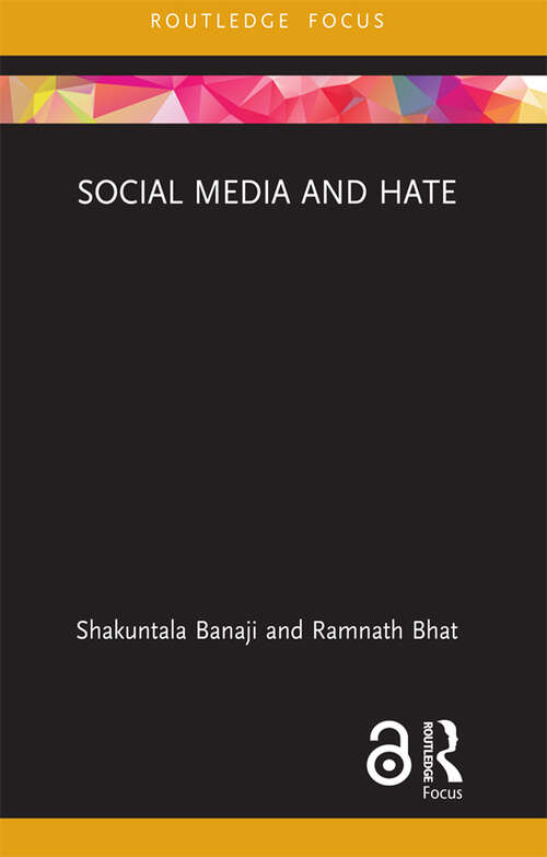 Book cover of Social Media and Hate (Routledge Focus on Communication and Society)