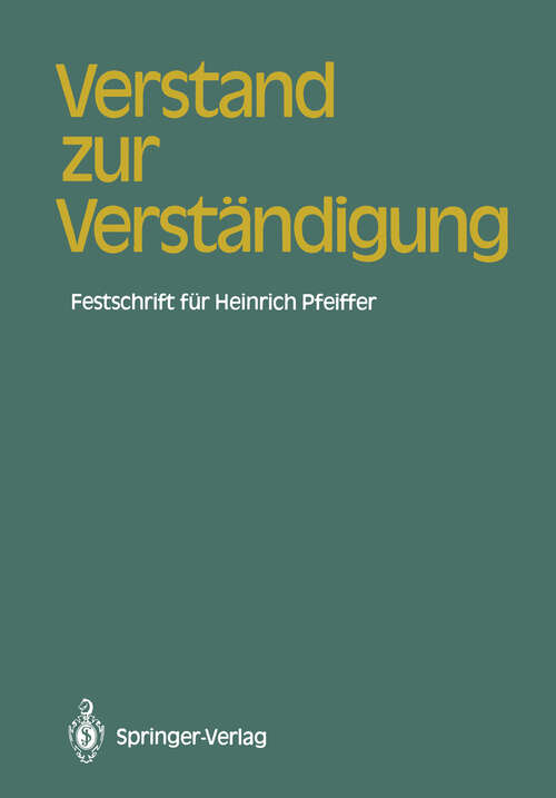 Book cover of Verstand zur Verständigung: Wissenschaftspolitik und internationale wissenschaftliche Zusammenarbeit Festschrift für Heinrich Pfeiffer (1987)
