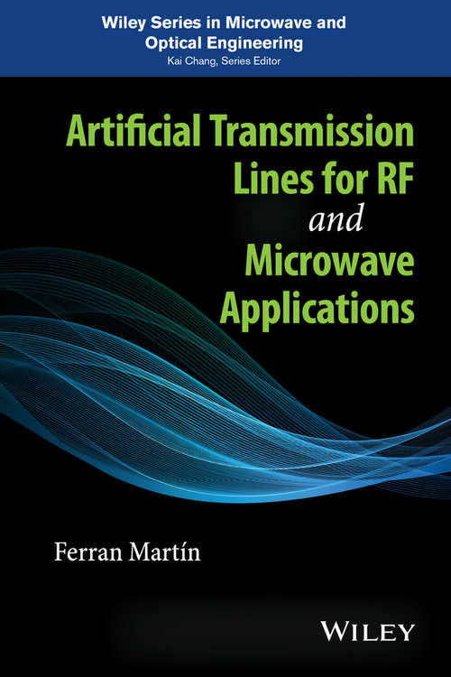 Book cover of Artificial Transmission Lines for RF and Microwave Applications (Wiley Series in Microwave and Optical Engineering)