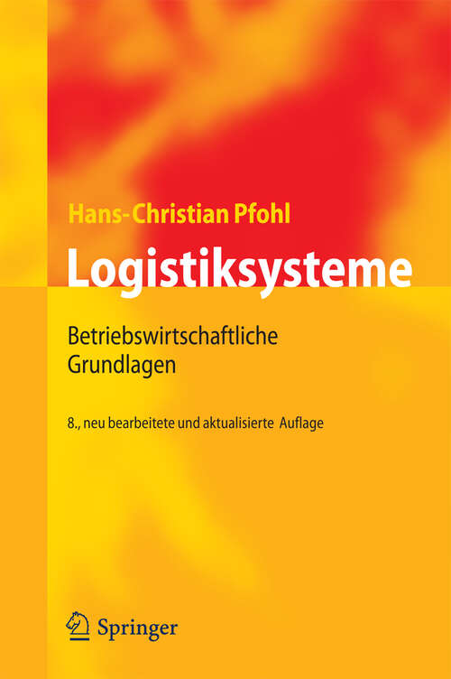 Book cover of Logistiksysteme: Betriebswirtschaftliche Grundlagen (8. Aufl. 2010)