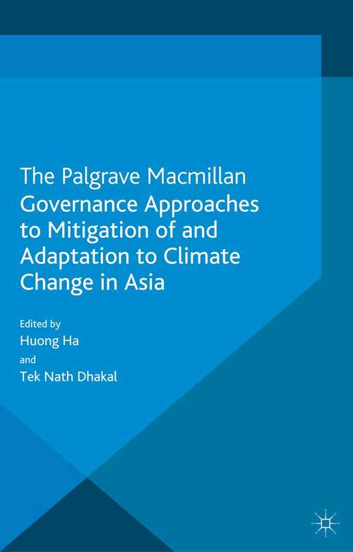 Book cover of Governance Approaches to Mitigation of and Adaptation to Climate Change in Asia (2013) (Energy, Climate and the Environment)