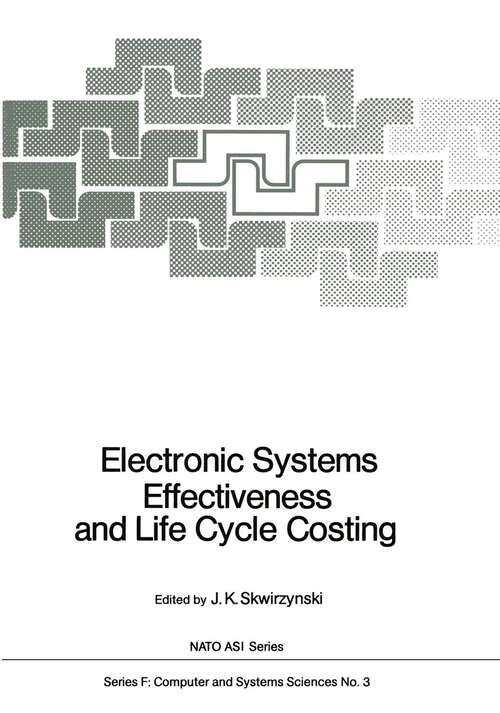 Book cover of Electronic Systems Effectiveness and Life Cycle Costing (1983) (NATO ASI Subseries F: #3)