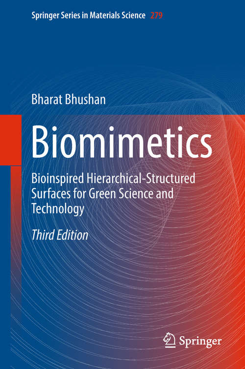 Book cover of Biomimetics: Bioinspired Hierarchical-structured Surfaces For Green Science And Technology (Biological and Medical Physics, Biomedical Engineering)