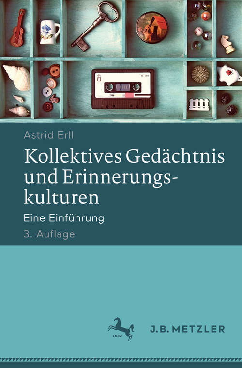Book cover of Kollektives Gedächtnis und Erinnerungskulturen: Eine Einführung