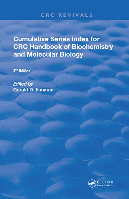 Book cover of Cumulative Series Index for CRC Handbook of Biochemistry and Molecular Biology: 3rd Edition (Routledge Revivals)