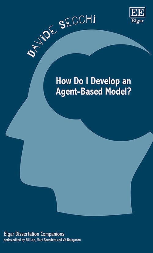 Book cover of How Do I Develop an Agent-Based Model? (Elgar Dissertation Companions)