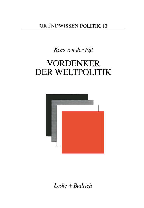 Book cover of Vordenker der Weltpolitik: Einführung in die internationale Politik aus ideengeschichtlicher Perspektive (1996) (Grundwissen Politik #13)