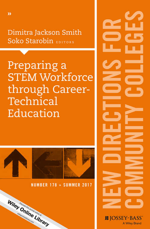 Book cover of Preparing a STEM Workforce through Career-Technical Education: New Directions for Community Colleges, Number 178 (J-B CC Single Issue Community Colleges)