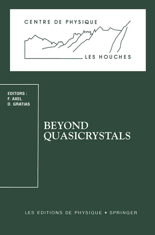 Book cover of Beyond Quasicrystals: Les Houches, March 7–18, 1994 (1995) (Centre de Physique des Houches #3)
