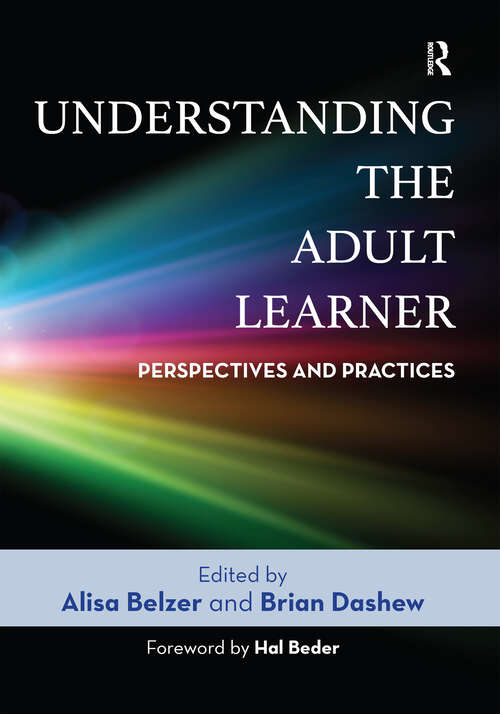 Book cover of Understanding the Adult Learner: Perspectives and Practices