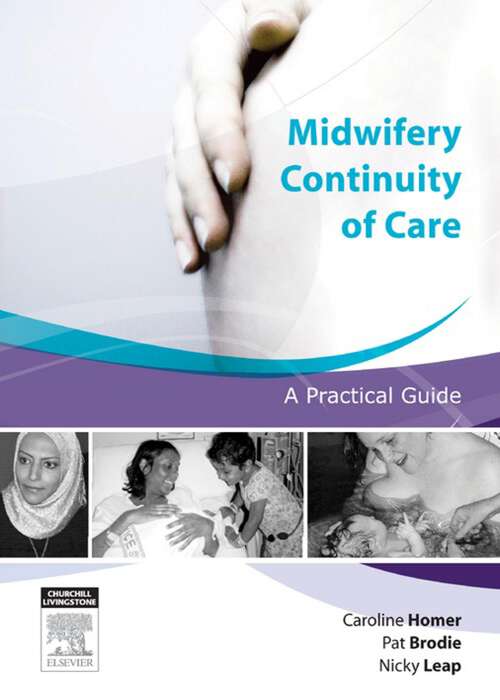 Book cover of Midwifery Continuity of Care - E-Book: A Practical Guide (2)