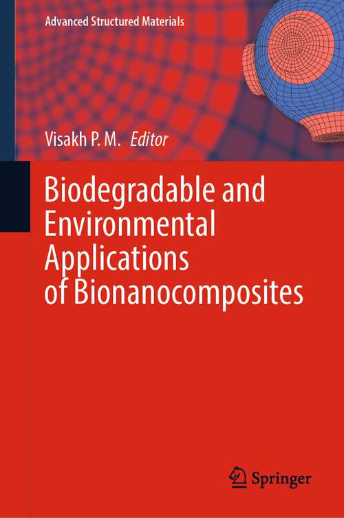 Book cover of Biodegradable and Environmental Applications of Bionanocomposites (1st ed. 2023) (Advanced Structured Materials #177)