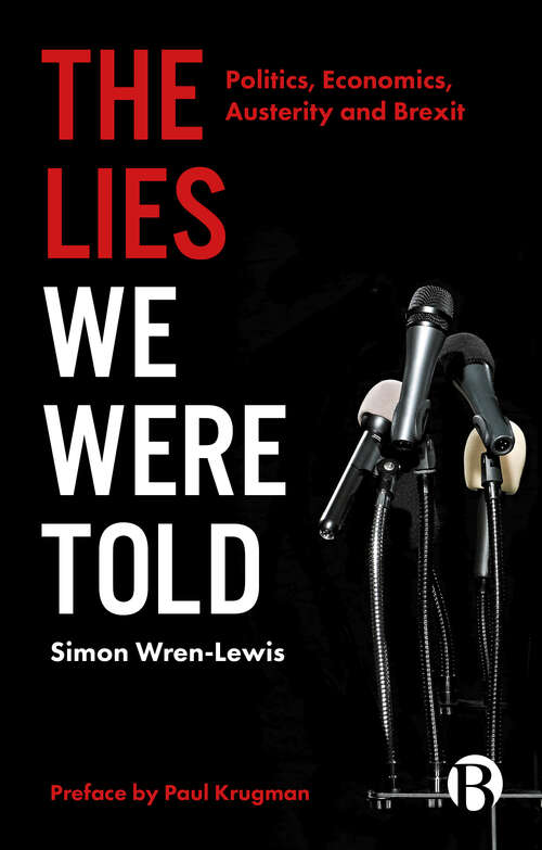 Book cover of The Lies We Were Told: Politics, Economics, Austerity and Brexit