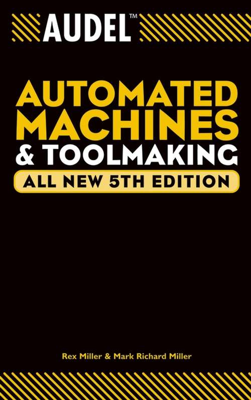 Book cover of Audel Automated Machines and Toolmaking (5) (Audel Technical Trades Series #10)