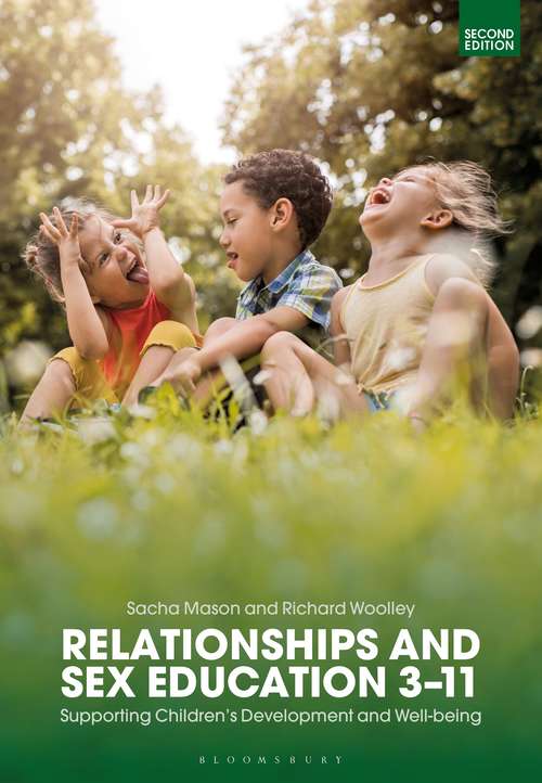 Book cover of Relationships and Sex Education 3–11: Supporting Children’s Development and Well-being (2)