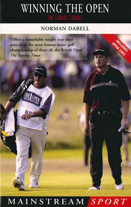 Book cover of Winning The Open: The Caddies' Stories (Mainstream Sport Ser. (PDF))