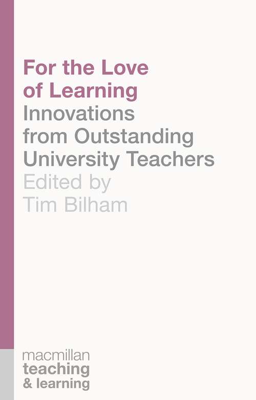 Book cover of For the Love of Learning: Innovations from Outstanding University Teachers (2013) (Teaching and Learning)