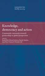 Book cover of Knowledge, democracy and action: Community-university research partnerships in global perspectives