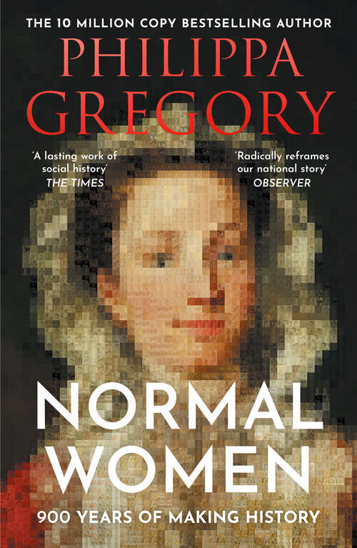 Book cover of Normal Women: 900 Years of Making History