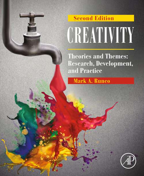 Book cover of Creativity: Theories and Themes: Research, Development, and Practice (2)