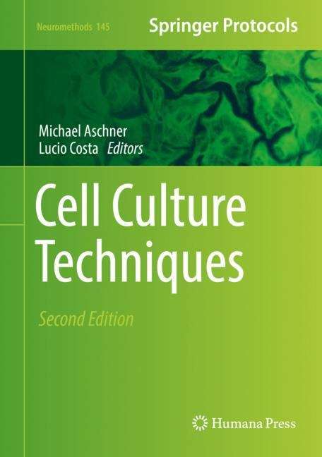 Book cover of Cell Culture Techniques (2nd ed. 2019) (Neuromethods #145)