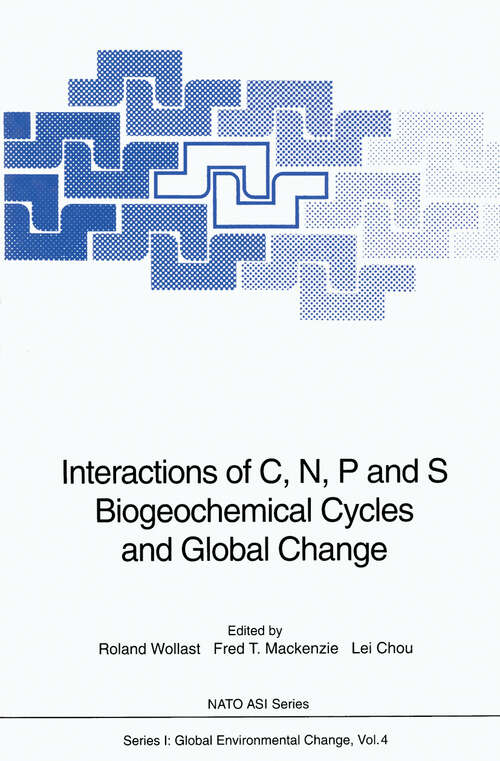 Book cover of Interactions of C, N, P and S Biogeochemical Cycles and Global Change (1993) (Nato ASI Subseries I: #4)