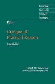 Book cover of Kant: Critique Of Practical Reason: (pdf) (2) (Cambridge Texts In The History Of Philosophy Ser.)