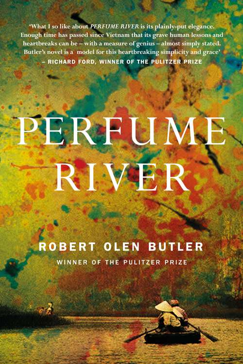 Book cover of Perfume River: The poignant new literary novel from Pulitzer Prize winner