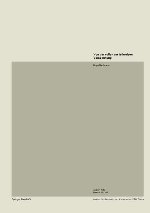 Book cover of Von der vollen zur teilweisen Vorspannung (1982) (Institut für Baustatik und Konstruktion #132)